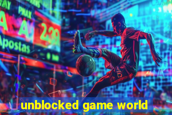 unblocked game world